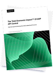 Forrester study: The Total Economic Impact of ADP API Central