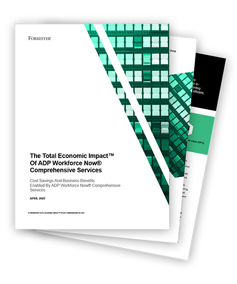 The Total Economic Impact of ADP Workforce Now Comprehensive Services