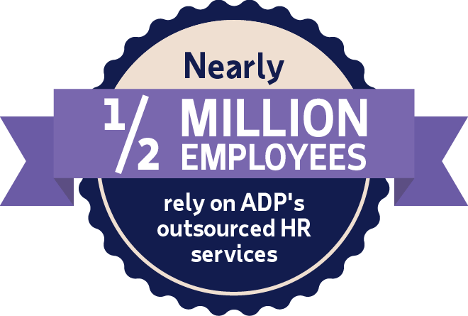 Nearly half a million Employees rely on ADP's outsourced HR services